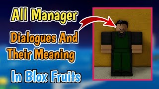 All Blox Fruits Manager Dialogues And Their Meanings  Manager NPC Dialogue Explained [upl. by Egag]