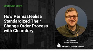 How Permasteelisa Standardized Their Change Order Process with Clearstory [upl. by Airelav453]