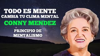 Principio de mentalismo FUNCIONA  Conny Mendez [upl. by Hteboj]