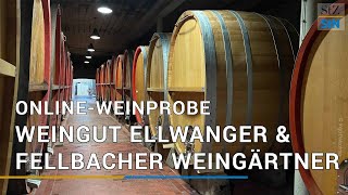 OnlineWeinprobe mit dem Weingut Jürgen Ellwanger und den Fellbacher Weingärtnern [upl. by Nikkie]