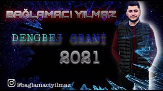 BAĞLAMACI YILMAZ  DENGBEJ GRANİ  2021 [upl. by Attenehs120]