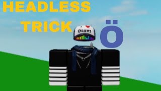 How to make a headless head with the new headless trick [upl. by Aivekahs378]