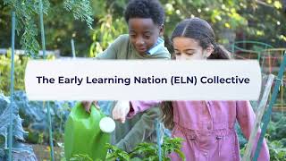 Announcing the Early Learning Nation Collective [upl. by Ettenay]