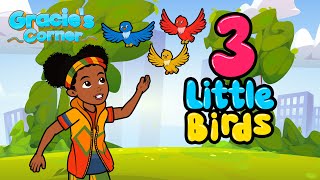 Three Little Birds  Gracie’s Corner Cover  Kids Songs  Nursery Rhymes [upl. by Aitekram]