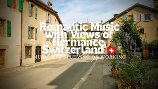 Music for Studying Working l Hermance Geneva Switzerland l Beautiful Village Stroll [upl. by Sue8]