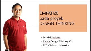 Empathize dalam proyek Design Thinking [upl. by Irbmac]