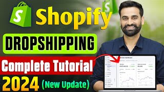 Shopify Dropshipping Complete Tutorial For Beginners 2024 [upl. by Irret]