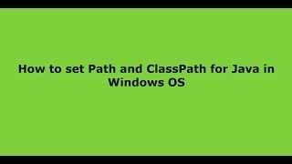 How to Set PATH and CLASSPATH for Java in Windows OS [upl. by Rojam]