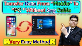 Transfer Data From Mobile to PC Without any Cable [upl. by Steck618]