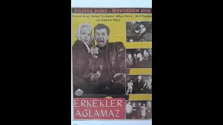 Erkekler Ağlamaz 1964 [upl. by Liss]