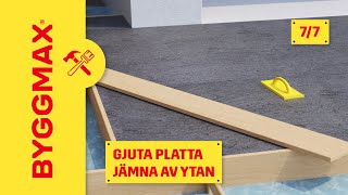 Gjuta platta del 7 jämna av ytan [upl. by Raffin]