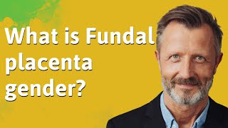 What is Fundal placenta gender [upl. by Alben]