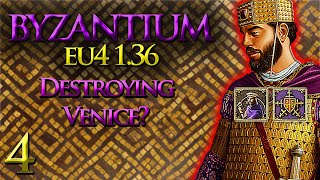 DESTROYING Venice  Byzantium Lets Play  EU4 136  Part 4 [upl. by Viens]