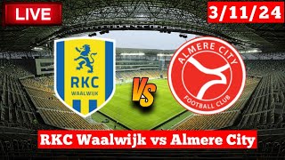 RKC Waalwijk vs Almere City  Eredivisie  Fifa Live Match Score Today HD [upl. by Asset469]