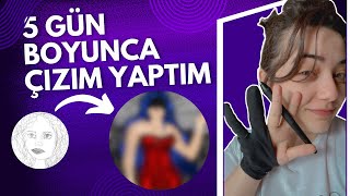 5 GÜN BOYUNCA ÇİZİM YAPTIM [upl. by Phaih]