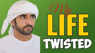 Life is a Twisted Road Dominated  Fazza Poem [upl. by Evilo]