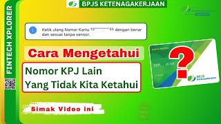 Cara Mengetahui Nomor KPJ BPJS Ketenagakerjaan Lain Yang Tidak Kita Ketahui  Lacak KPJ BPJS TK [upl. by Yendic454]