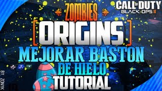 Guía Zombies ORIGINS Tutorial quotCÓMO MEJORARquot el quotBastón de Hieloquot Ice Staff en ESPAÑOL [upl. by Tallula]