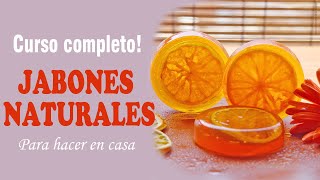 El MEJOR CURSO de JABONES naturales  Clase 1 jabon natural [upl. by Virnelli]