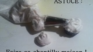 ASTUCE Faire sa chantilly maison  SI CEST POSSIBLE [upl. by Cornelle]