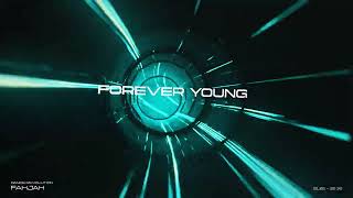 Fahjah  Forever Young [upl. by Steiner]