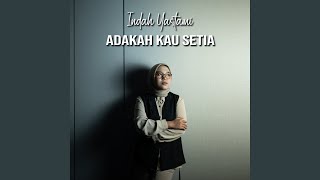 Adakah Kau Setia [upl. by Solrak78]