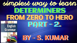 SIMPLEST WAY TO LEARN  DETRMINERS  FROM ZERO TO HERO  DETERMINER  DETERMINERS  MATHSZONEWITHPP [upl. by Seiter]