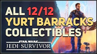 All 12 Yurt Barracks Collectible Locations Star Wars Jedi Survivor [upl. by Yaakov106]