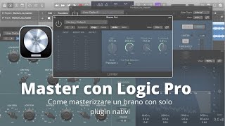 Mastering con Logic Pro X SOLO PLUGIN DI LOGIC [upl. by Hadrian]