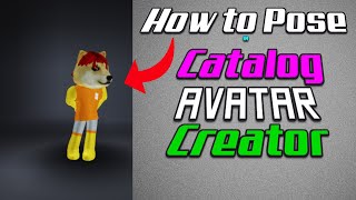 How to Pose in Catalog Avatar Creator Roblox Full Guide [upl. by Crompton]