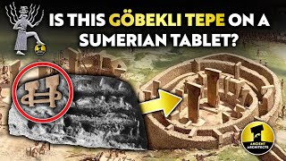 Is This Göbekli Tepe on a Sumerian Tablet  Ancient Architects [upl. by Ardle]