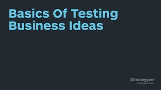 Strategyzer Webinar The Basics Of Testing Business Ideas [upl. by Irena]