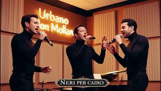 Neri per Cairo  Urbano non mollare [upl. by Limemann]