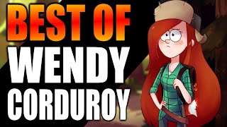 BEST MOMENTS OF WENDY CORDUROY  Gravity Falls [upl. by Elie480]