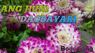 Bodo Old Song ang Jiuni daobayari [upl. by Noak]