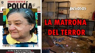 LA MATRONA DEL TERROR Rosa Del Carmen Verduzco  La Gran Familia EL ALBERGUE hecho INFIERNO [upl. by Astri]