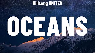 Hillsong UNITED  Oceans Lyrics for KING amp COUNTRY Cody Carnes Phil Wickham [upl. by Henni593]