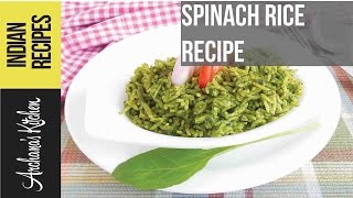 Healthy Spinach Rice Recipe  Indian recipes by Archanas Kitchen [upl. by Aidnama715]