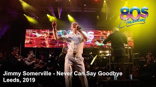 Jimmy Somerville  Never Can Say Goodbye  80s Classical 2019 [upl. by Roland]