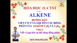 Viết CTCT và gọi tên các đồng phân của alkene C4H8 vàC5H10 HÓA HỌC 11CTST [upl. by Almeida]