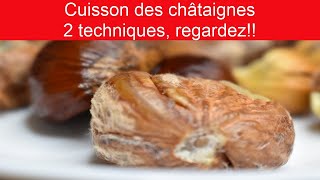 Cuisson des châtaignes  tuto cuisine sur 2 façons différentes de cuire les châtaignes regardez [upl. by Enuahs491]