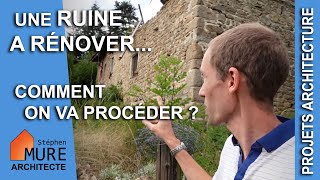 Une ruine à rénover  comment vaton procéder [upl. by Ganley237]