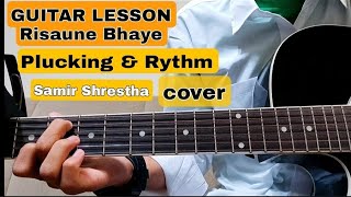 Guitar Tutorial  Risaune Bhaye  Sushant Kc [upl. by Eico]