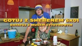 Gotuj z Shebenem odc 28  Ratatuj z musem cytrynowym na słonecznikach Van Gogha [upl. by Irtimed]