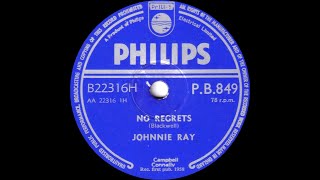 Johnnie Ray  No Regrets [upl. by Lyrrehs]