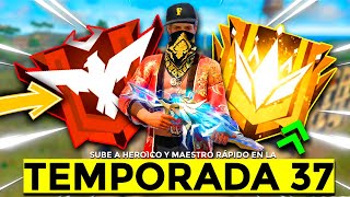 COMO LLEGAR A HEROICO Y MAESTRO RÁPIDAMENTE EN CLASIFICATORIA TEMPORADA 37 FREE FIRE 🤯 [upl. by Eruot]