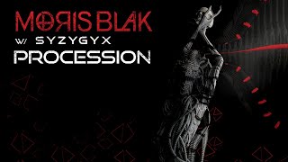 MORIS BLAK  Procession w Syzygyx [upl. by Eeralav]