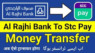 Transfer Money Al Rajhi Bank To Stc Pay  Al Rajhi To Stc Pay Transfer New  Al Rajhi Se Stc Pay [upl. by Lussier]