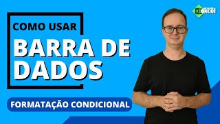 Como usar Barra de Dados com Formatação Condicional no Excel [upl. by Kreit]