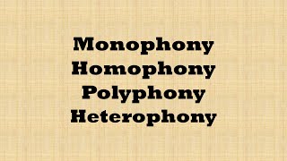 Music Texture Song Monophony Homophony Polyphony Heterophony [upl. by Gibeon684]